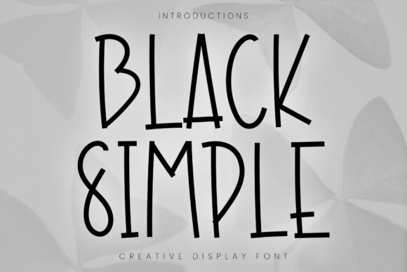 Black Simple Font Review: A Charming Display Typeface for Creative Projects
