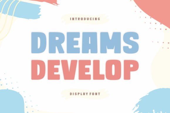 Dreams Develop Font for Bold Branding and Eye-Catching Design