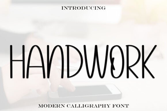 Handwork Font: A Modern Handwritten Typeface for Editorial Design