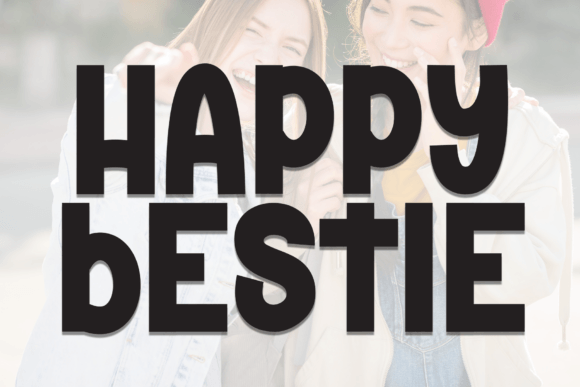 Happy Bestie Font: A Playful Touch for Your Brand